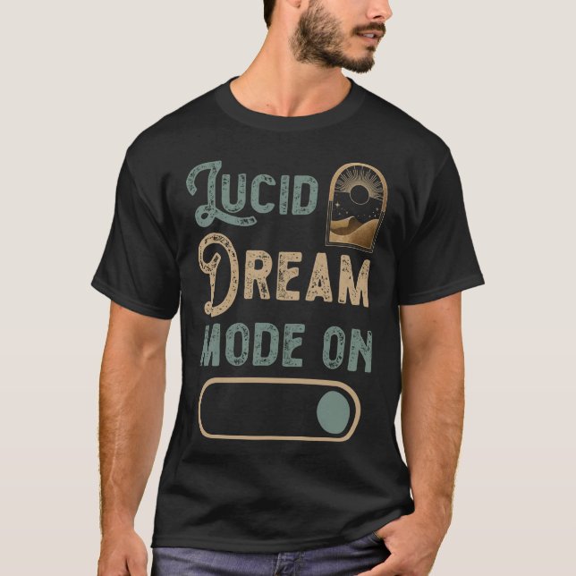S2 Lucid Dream Lucid Dreaming Lucid Dreamer (20) T-Shirt (Vorderseite)