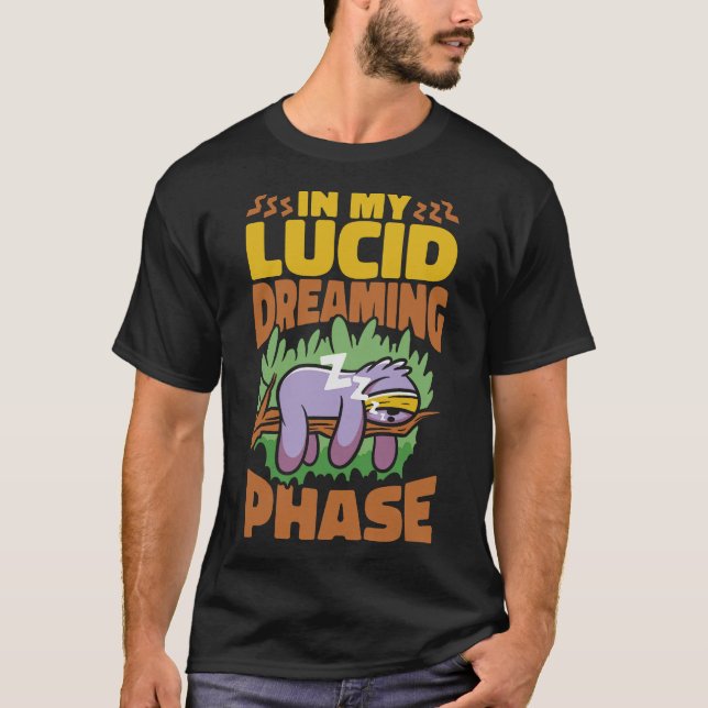 S2 Lucid Dream Lucid Dreaming Lucid Dreamer (25) T-Shirt (Vorderseite)