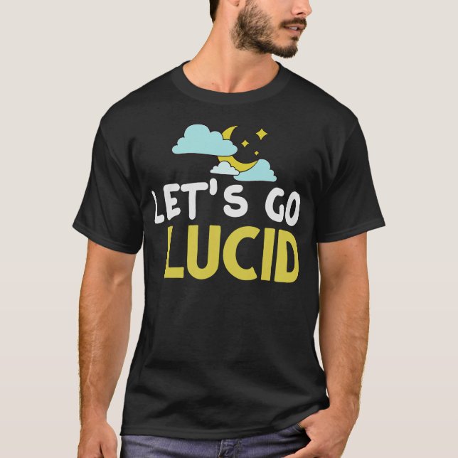 S2 Lucid Dream Lucid Dreaming Lucid Dreamer (36) T-Shirt (Vorderseite)