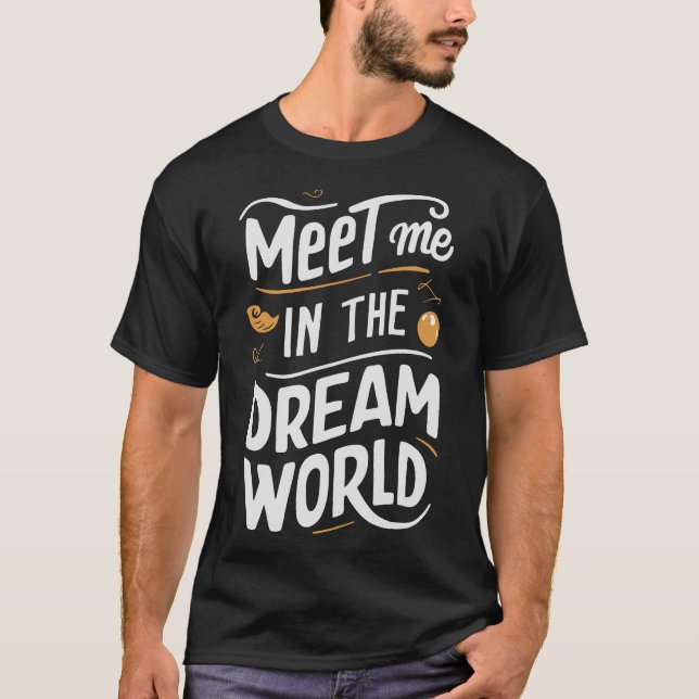 S2 Lucid Dream Lucid Dreaming Lucid Dreamer (67) T-Shirt (Vorderseite)