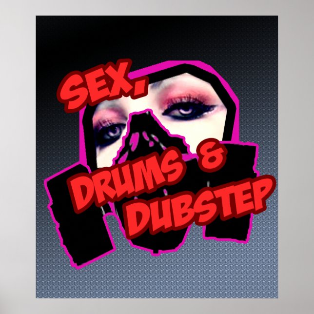 S3X-DRUMEN und DUBSTEP Poster (Vorne)