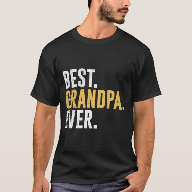 S Best Grandpa Ever Father'S Day T-Shirt (Vorderseite)