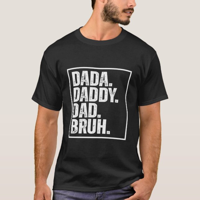 S Dada Daddy Dad Bruh Vatertag T-Shirt (Vorderseite)