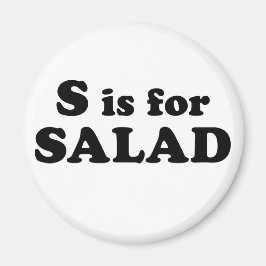 S ist für SALAD (Magnet) Magnet