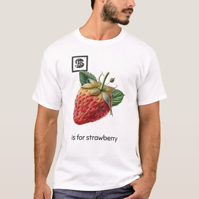 S ist für Strawberry T - Shirt (Vorderseite)