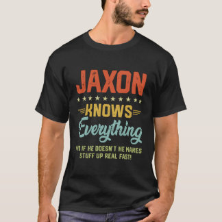 S Jaxon weiß alles, was Personalisierte Witze heiß T-Shirt