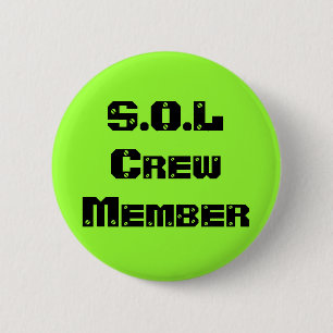 S.O.L Crew-Mitglied Button