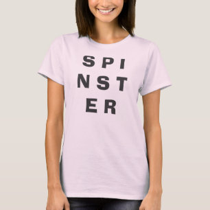 S P I N S T E R T-Shirt