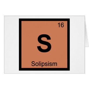 S - Solipsismus Philosophie Chemie Periodensystem
