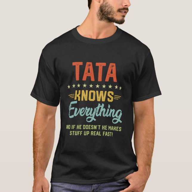 S Tata Knows Everything Grandpa Fathers Jokes T-Shirt (Vorderseite)