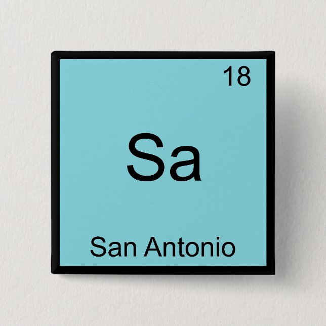 Sa - San Antonio Funny Chemistry Symbol Element T Button (Vorderseite)