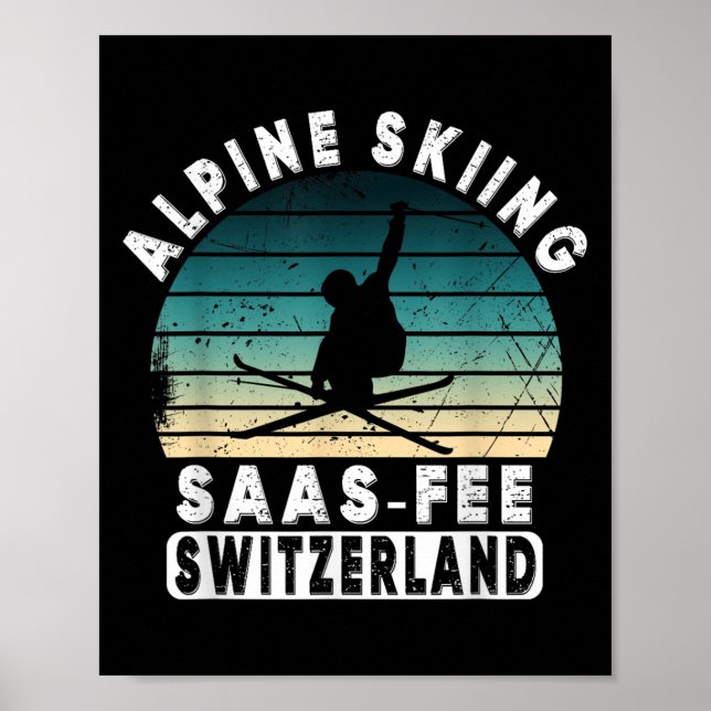 Saas-fee Ski Resort Swiss Alps Alpine Skiing Switz Poster (Vorne)