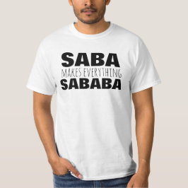 Saba Sababa Grandpa Vathers Day Großeltern Geschen T-Shirt