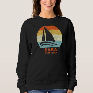 Saba West Indies Vintag Sailboat Segelurlaub Sweatshirt