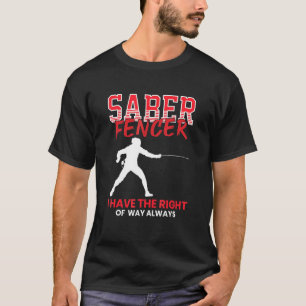 Saber Fencer Fencing Coach Kampf Sport Swordmash T-Shirt