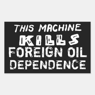 Sabotage-Aufkleber: Fremde Abhängigkeit vom Öl Rechteckiger Aufkleber