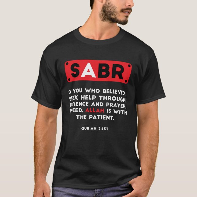 Sabr Faith Muslim Islam Moschee Quran Religion Ram T-Shirt (Vorderseite)
