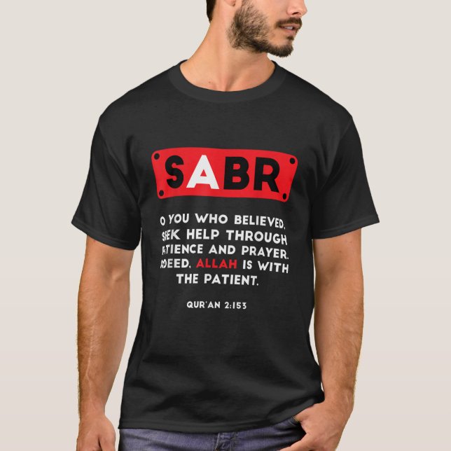 Sabr Faith Muslim Islam Mosque Quran Religion Rama T-Shirt (Vorderseite)