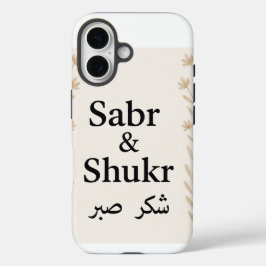 Sabr & Shukr Minimalistisches arabisches Telefon F iPhone 16 Hülle