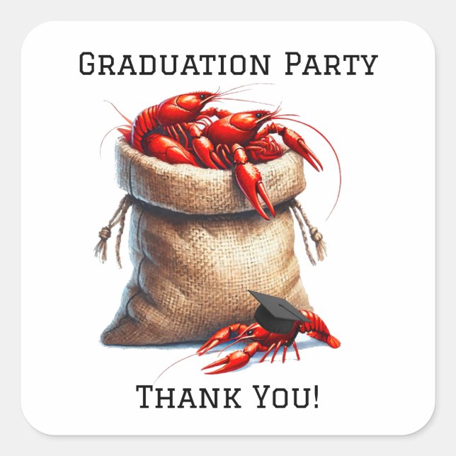 Sack Crawfish Graduation Party Danke Quadratischer Aufkleber (Vorderseite)