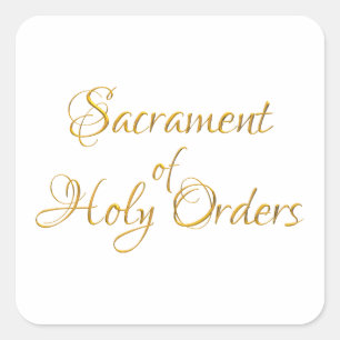 Sacrament of Holy Orders Golden 3D Look Quadratischer Aufkleber