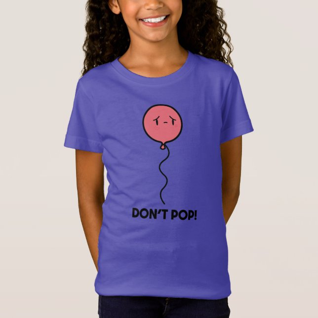 Sad Balloon Mak POP nicht! T-Shirt (Vorderseite)