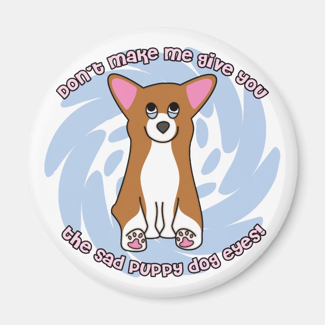 Sad Dog Eyes Pembroke Welsh Corgi Magnet (Vorne)