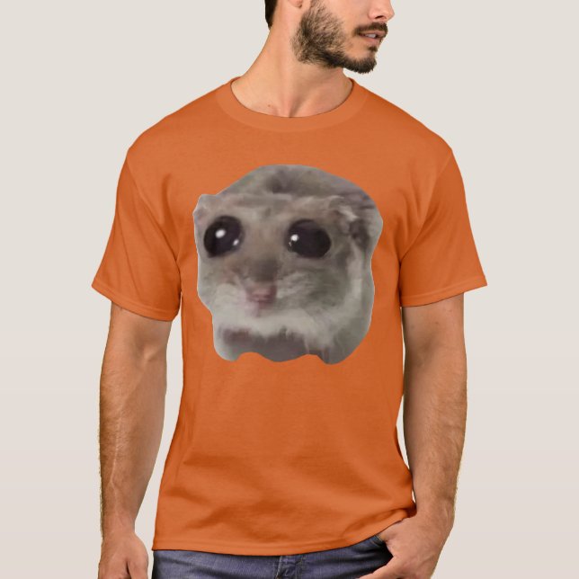 Sad Hamster Meme family funny friends T-Shirt (Vorderseite)