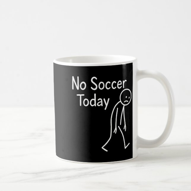 Sad Stick Figure Soccer Lover No Football Today Fa Kaffeetasse (Rechts)