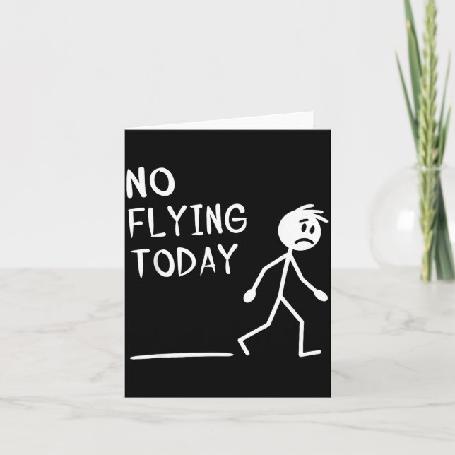 Sad Stick Man No Flying Today Fathers Day  Karte (Vorderseite)
