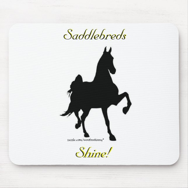Saddlebreds Shine! Mousepad (Vorne)