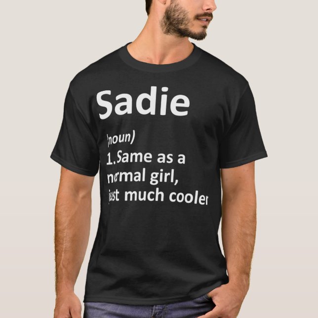 SADIE Definition Personalized Name Funny Gift T-Shirt (Vorderseite)