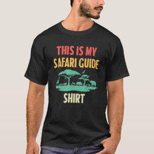 Safari-Führer   Safari  Naturfanatiker Tierpfleger T-Shirt