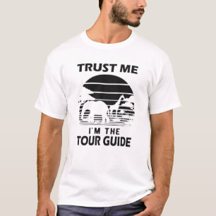 Safari Tour Guide - Vertrauen Sie mir, dass ich ei T-Shirt