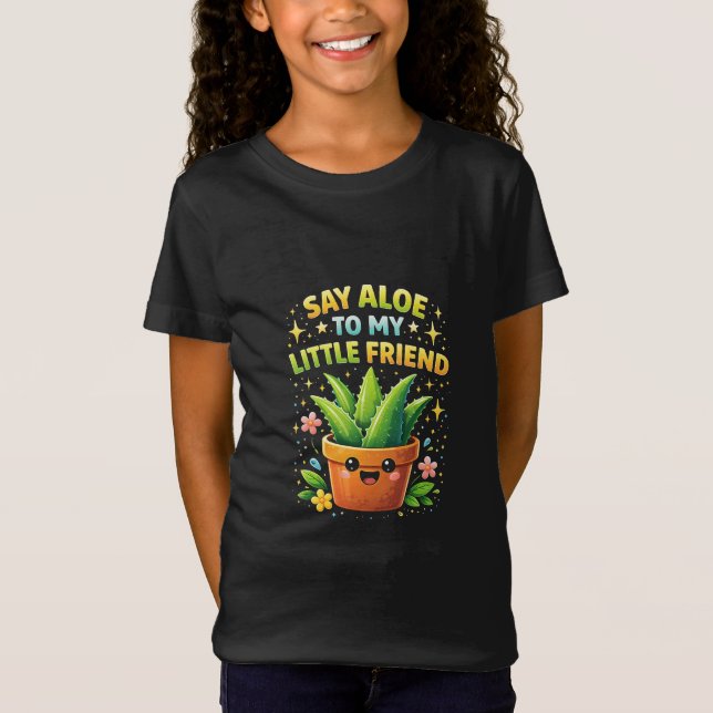 Sag Aloe meinem kleinen Freund T-Shirt (Vorderseite)