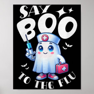 Sag Boo zur Grippe Halloween Krankenschwester Geis Poster