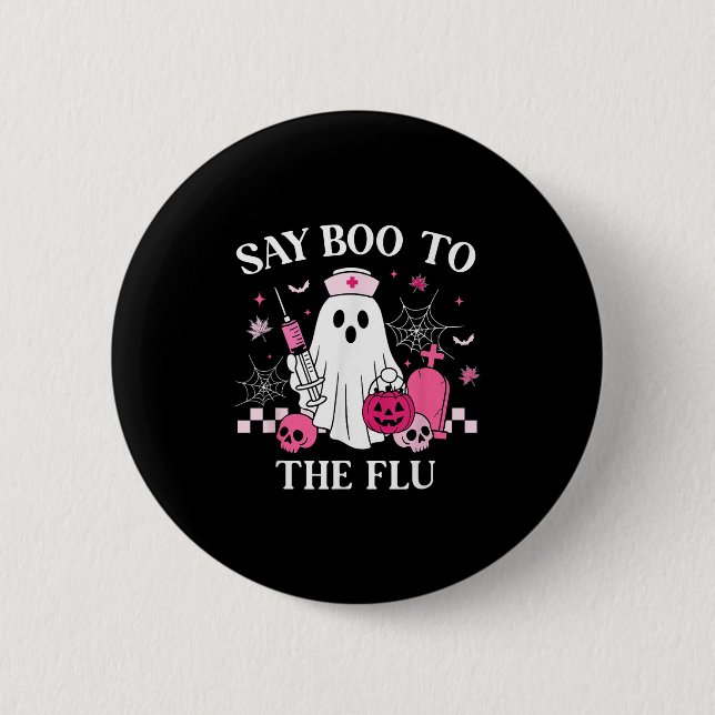 Sag Boo zur Grippe Lustiger Krankenpfleger Geist H Button (Vorderseite)
