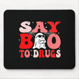 Sag Buh zu Drogen Lustiger Halloween-Rotband-Woche Mousepad