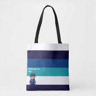Sag deinem Hund, ich sagte Hallo Blue Stripe Simpl