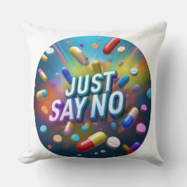Sag einfach Nein zu Drogen Kissen