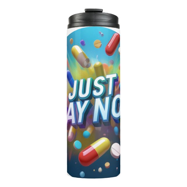 Sag einfach Nein zu Drogen Thermosbecher (Vorderseite)