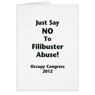Sag einfach Nein zu Filibuster-Missbrauch