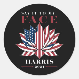 Sag Es Mir Ins Gesicht Kamala Harris 2024 USA Lotu Runder Aufkleber