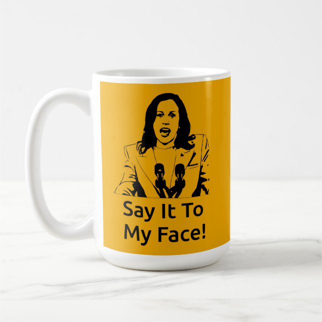 "Sag es mir ins Gesicht!" Kamala Harris Tasse - AP (Links)