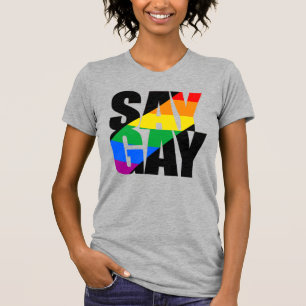 Sag Gay Regenbogenbanner T-Shirt