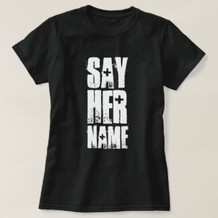 SAG IHREN NAMEN T-Shirt