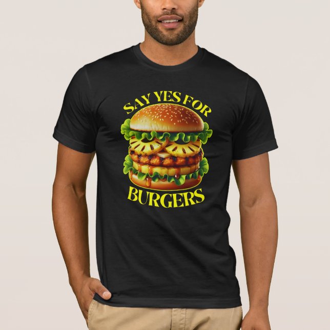 Sag Ja zu Burgern T-Shirt (Vorderseite)