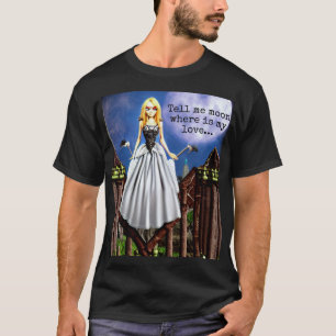 Sag mir Mond, wo meine Liebe ist... ia T-Shirt
