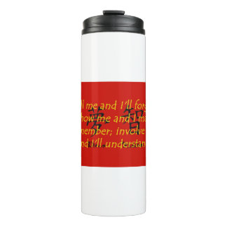 Sag mir und ich werde vergessen - chinesisches Spr Thermosbecher