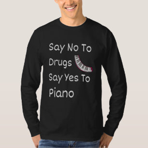 Sag Nein zu Drogen Sag Ja zum Klavier Rote-Schleif T-Shirt